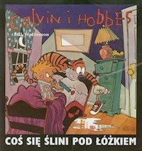 Calvin i Hobbes Tom 2 Coś się ślini pod łóżkiem - Watterson Bill - książka