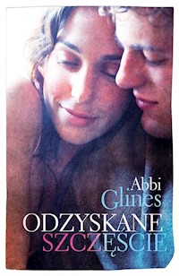 Odzyskane szczęście - Abbi Glines - książka