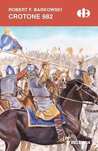 Crotone 982 - Robert F. Barkowski - ebook