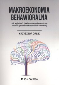 Makroekonomia behawioralna - Orlik Krzysztof - książka