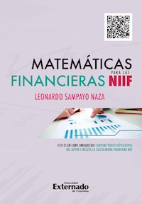 Matemáticas financieras para las NIIF - Leonardo Sampayo Naza - ebook
