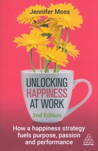Unlocking Happiness at Work - Moss Jennifer - książka