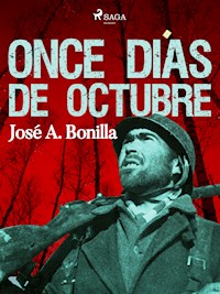 Once días de octubre - Jose A. Bonilla Hontoria - ebook