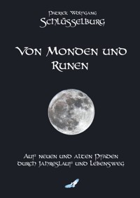 Von Monden und Runen - Patrick Wolfgang Schlüsselburg - ebook