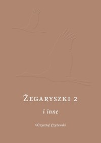 Żegaryszki 2 i inne - Czyżewski Krzysztof - książka