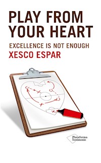Play from your heart - Xesco Espar - ebook