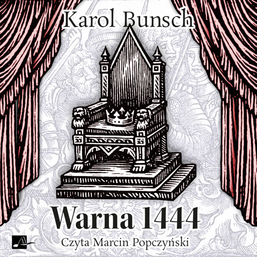 Okładka książki Warna 1444 - opowieść z czasów króla Władysława Warneńczyka