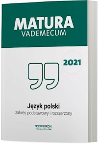 Język polski Matura 2021 Vademecum ZPR - Donata Dominik-Stawicka - książka