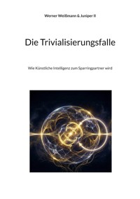 Die Trivialisierungsfalle - Werner Weißmann - ebook