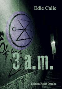 3 a.m. - Edie Calie - ebook