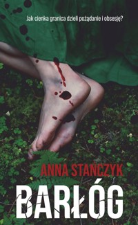 Barłóg - Stańczyk Anna - ebook + audiobook + książka