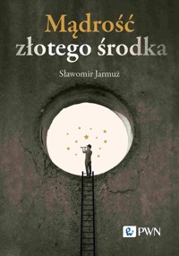 Mądrość złotego środka - Jarmuż Sławomir - książka