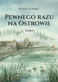 Pewnego razu na Ostrowie - Patrycja Hereć - książka