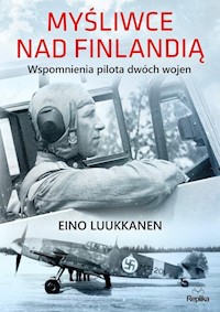 Myśliwce nad Finlandią - Luukkanen Eino - książka