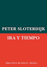 Ira y tiempo - Peter Sloterdijk - ebook