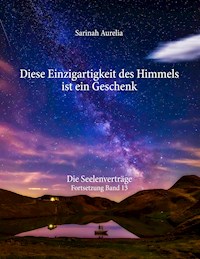 Diese Einzigartigkeit des Himmels ist ein Geschenk - Sarinah Aurelia - ebook