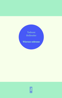 Wiersze zebrane - Tadeusz Hollender - książka
