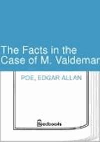 The Facts in the Case of M. Valdemar - Edgar Allan Poe - darmowy ebook