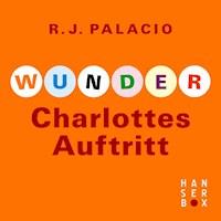 Wunder - Charlottes Auftritt - R. J. Palacio - ebook