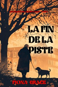 La fin de la piste (Une enquête de l'équipe canine — tome 7) - Fiona Grace - ebook