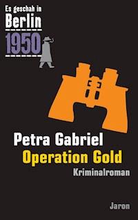 Operation Gold - Petra Gabriel - ebook