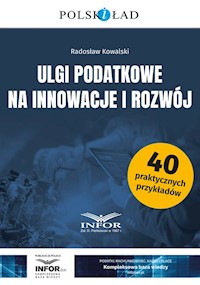 Ulgi podatkowe na innowacje i rozwój - Kowalski Radosław - książka