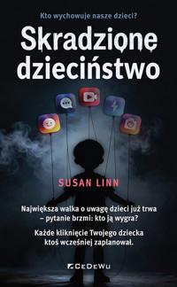 Skradzione dzieciństwo wyd. 2 - Susan Linn - książka