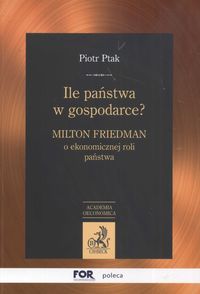 Ile państwa w gospodarce ? - Piotr Ptak - książka