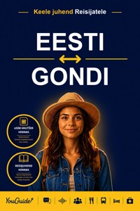 The Language Guide for Travelers - Estonian to Gondi - YouGuide - ebook