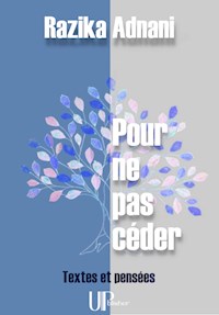 Pour ne pas céder - Razika Adnani - ebook