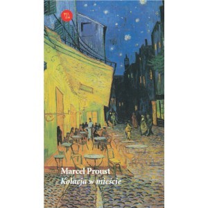 Kolacja w mieście - Proust Marcel - książka