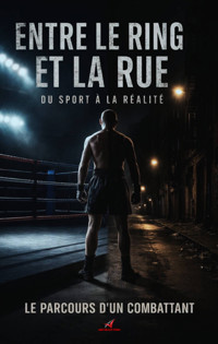 Entre le ring et la rue - Erikc ANSELME - ebook