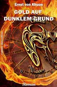 Gold auf dunklem Grund - Ernst von Khuon - ebook