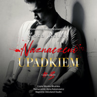 Naznaczeni upadkiem - Reilly Cora - ebook + audiobook