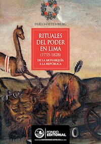 Rituales del poder en Lima - Pablo Ortemberg - ebook