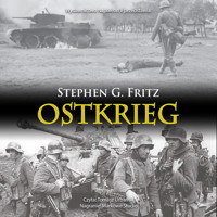 Ostkrieg. Front wschodni: wojna na wyniszczenie - Stephen G. Fritz - audiobook