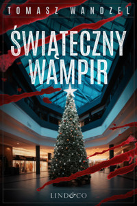 Świąteczny wampir. Tom 5. Komisarz Oczko - Wandzel Tomasz - ebook + audiobook