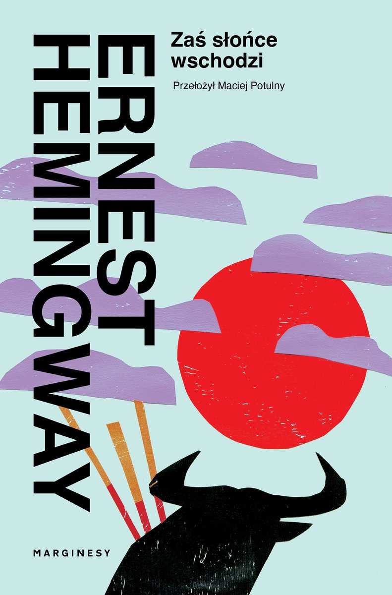 Zaś słońce wschodzi - Ernest Hemingway - książka