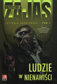 Ludzie w nienawiści - Krzysztof Zajas - książka