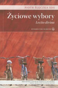 Życiowe wybory - Ślęczka Piotr - książka