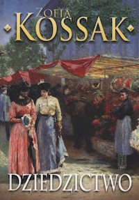 Dziedzictwo Część 1-2 - Zofia Kossak - książka