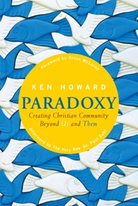 Paradoxy: Creating Christian Community beyond Us and Them - Ken Howard - ebook