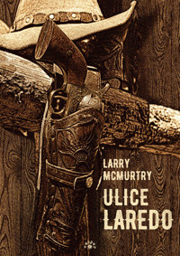 Ulice Laredo. Lonesome Dove. Tom 2 - Larry McMurtry - książka