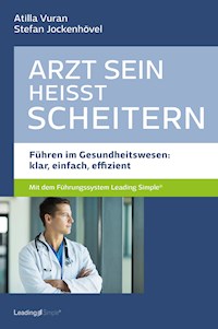 Arzt sein heißt scheitern - Atilla Vuran - ebook