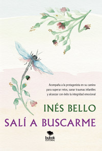 Salí a buscarme - Inés Bello - ebook