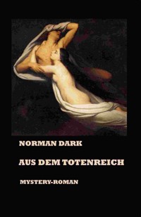 Aus dem Totenreich - Norman Dark - ebook