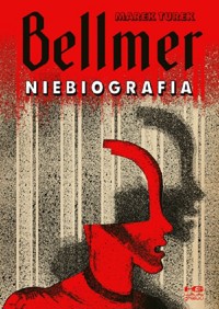 Bellmer Niebiografia  /KG - Turek Marek - książka