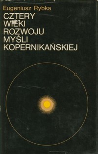 Kopernik: Człowiek i myśl - Eugeniusz Rybka, Przemysław Rybka - ebook