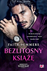 Bezlitosny książę Mroczny Syndykat Tom 1 - Summers Faith - książka