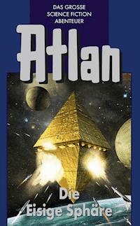 Atlan 28: Die Eisige Sphäre (Blauband) - Dirk Hess - ebook